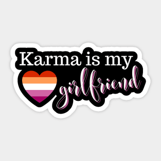 Karma is My Girlfriend Lesbian Pride Swiftie Inspired in Black Sticker